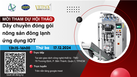 Mời tham sự hội thảo giới thiệu "Dây chuyền đóng gói nông sản đông lạnh ứng dụng IOT"